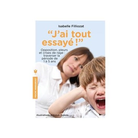 J'ai tout essayé! - Isabelle Filiozat