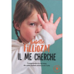 Il me cherche! - Isabelle Filliozat