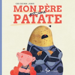 Mon père est une patate - Les 400 coups