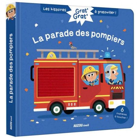 Livre Grat' Grat' - La parade des pompiers - Auzou Auzou