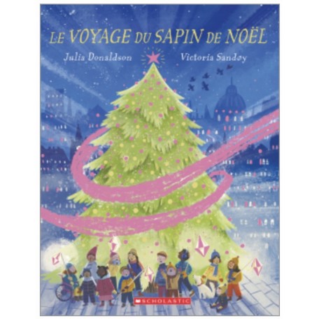 Book "le voyage du sapin de Noel" - Editions Scholastic