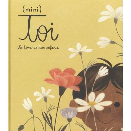 (Mini Toi) : Le livre de ton enfance, Parfum d'encre