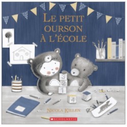Livre le petit ourson à l'école - Editions Scholastic