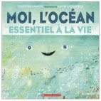 Moi, l'Océan, essentiel à la vie - Stacy McAnulty