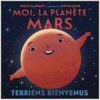 Moi, la planète Mars terriens bienvenus - Stacy McAnulty